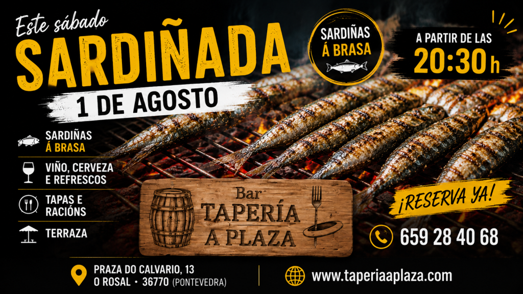 Sardiñada en Bar Tapería A Plaza de O Rosal el sábado 1 de agosto desde las 20:30 h con sardinas a la brasa, tapas, terraza y reservas.