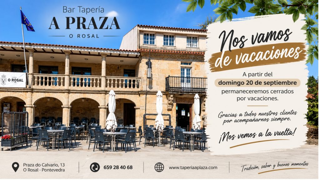 Bar Tapería A Praza en O Rosal cerrado por vacaciones desde el 20 de septiembre